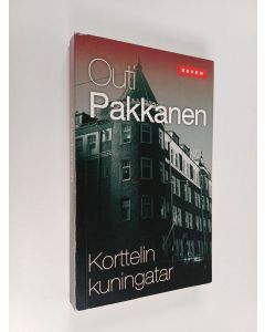 Kirjailijan Outi Pakkanen käytetty kirja Korttelin kuningatar