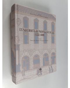 Kirjailijan Piero Del Negro & Francesco Piovan käytetty kirja L'Università di Padova nei secoli - documenti di storia dell'ateneo
