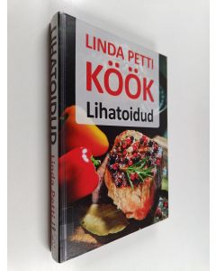 Kirjailijan Linda Petti käytetty kirja Köök lihatoidud