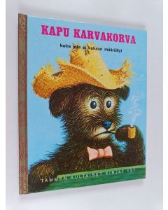 Kirjailijan Margaret Wise Brown käytetty kirja Kapu Karvakorva : koira, jota kukaan ei määräillyt