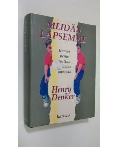 Kirjailijan Henry Denker käytetty kirja Meidän lapsemme