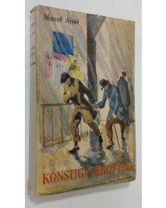 Kirjailijan Marcel Ayme käytetty kirja Konstiga kroppar