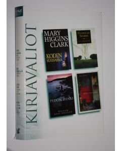 käytetty kirja Kirjavaliot : Higgins Clark, Mary : Kodin suojassa ; Sparks, Nicholas : Ensi silmäyksellä ; Kent Krueger, William : Pedon henki ; North, Will : Matka uuteen alkuun