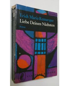 Kirjailijan Erich Maria Remarque käytetty kirja Liebe deinen nächsten : roman