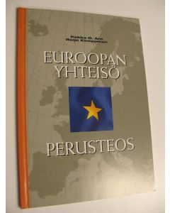 Kirjailijan Reijo Kemppinen & Pekka O. Aro käytetty kirja Euroopan yhteisö : perusteos (UUSI)
