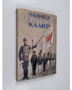 Kirjailijan Pauli Huhtala käytetty kirja Suomen Valkoinen kaarti : lyhyt esitys Suomen kaartin (Henkivartioväen 3 Suomen Tarkk'ampujapataljoonan) ja Suomen Valkoisen kaartin historiasta