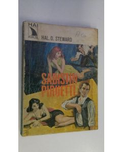 Kirjailijan Hal D. Steward käytetty kirja Sadistin piruetti