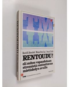 Kirjailijan Harold H. Bloomfield käytetty kirja Rentoudu eli Miten vapaudutaan stressistä rentouttavan mietiskelyn (transsendenttinen mietiskely = TM) avulla