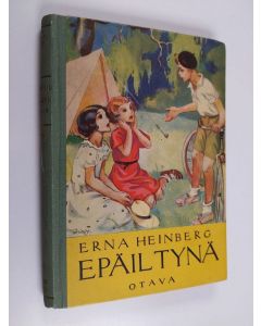 Kirjailijan Erna Heinberg käytetty kirja Epäiltynä : kertomus tytöille