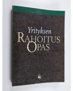 käytetty kirja Yrityksen rahoitusopas