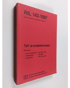 käytetty kirja Työ- ja suojatelineohjeet : standardit : työ- ja suojatelineet SFS 4651...4665, riipputelineet SFS 4569, suojaverkot SFS 4336...4338
