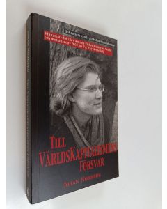 Kirjailijan Johan Norberg käytetty kirja Till världskapitalismens försvar