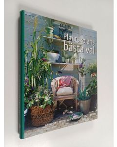 Kirjailijan Gunborg Mattsson käytetty kirja Plantskolans bästa val