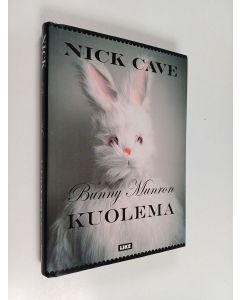 Kirjailijan Nick Cave käytetty kirja Bunny Munron kuolema