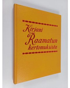 käytetty kirja Kirjani Raamatun kertomuksista