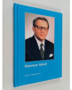 Kirjailijan Hannu Haapaniemi käytetty kirja Hannun taival