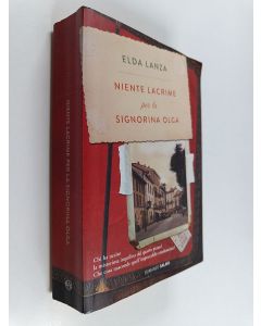 Kirjailijan Elda Lanza käytetty kirja Niente lacrime per la signorina Olga - romanzo