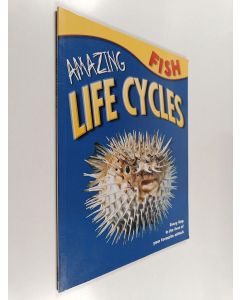 Kirjailijan Honor Head käytetty kirja Amazing Life Cycles : Fish