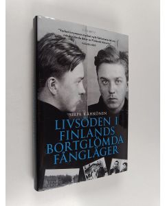 Kirjailijan Sirpa Kähkönen käytetty kirja Livsöden i Finlands bortglömda fångläger