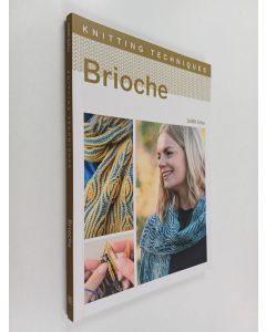 Kirjailijan Judith Schur käytetty kirja Knitting Techniques : Brioche
