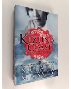 Kirjailijan Sujata Massey käytetty kirja The Kizuna Coast - Rei Shimura mystery