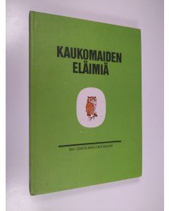 käytetty kirja Kaukomaiden eläimiä : Walt Disneyn ihmeellinen maailma