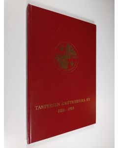 Kirjailijan Arvi Laakso käytetty kirja Tampereen raittiusseura ry 1884-1984