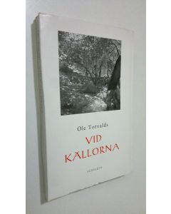 Kirjailijan Ole Torvalds käytetty kirja Vid källorna