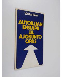 käytetty kirja Autoilijan ensiapu ja ajokunto-opas