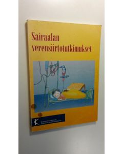 Tekijän Raili Huotari  käytetty kirja Sairaalan verensiirtotutkimukset