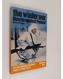 Kirjailijan Richard W Condon käytetty kirja The Winter War - Russia against Finland