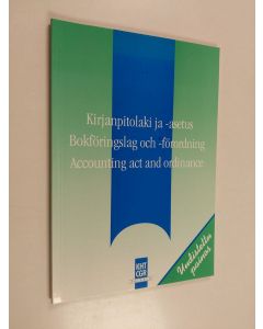 käytetty teos Kirjanpitolaki ja -asetus Bokföringslag och -förordning = Accounting act and ordinance