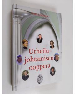 Kirjailijan Pekka Litmanen käytetty kirja Urheilujohtamisen ooppera