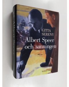 Kirjailijan Gitta Sereny käytetty kirja Albert Speer och sanningen