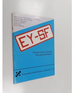 käytetty teos EY - SF : puheenvuoroja Suomen Eurooppapolitiikasta