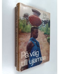 Kirjailijan Elly Jannes käytetty kirja På väg till ujamaa : en skildring från Tanzania