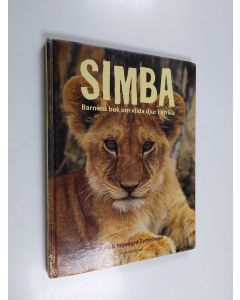Kirjailijan Sven Zetterlund & Ingegerd Zetterlund käytetty kirja Simba - barnens bok om vilda djur i Afrika