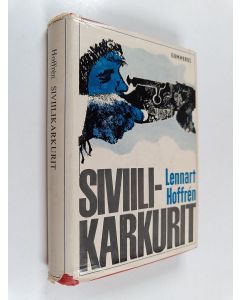 Kirjailijan Lennart Hoffren käytetty kirja Siviilikarkurit