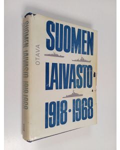 Kirjailijan Oiva ym. Koivisto käytetty kirja Suomen laivasto 1918-1968 1