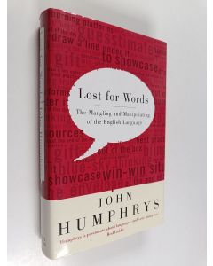 Kirjailijan John Humphrys käytetty kirja Lost for Words : the mangling and manipulating of the english language