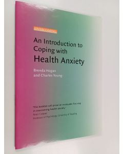 Kirjailijan Charles Young & Brenda Hogan käytetty teos An Introduction to Coping with Health Anxiety