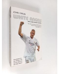 Kirjailijan John Carlin käytetty kirja White Angels