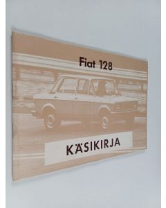 käytetty teos Fiat 128 käsikirja