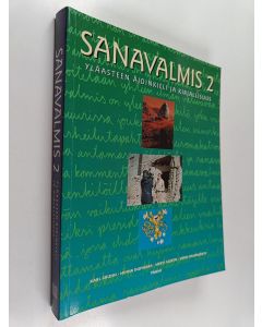 käytetty kirja Sanavalmis 2 : yläasteen äidinkieli ja kirjallisuus