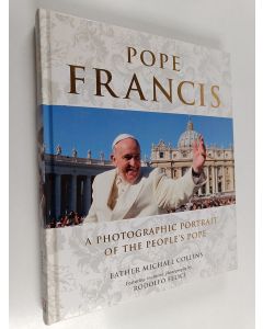 Kirjailijan Dorling Kindersley Publishing Staff käytetty kirja Pope Francis