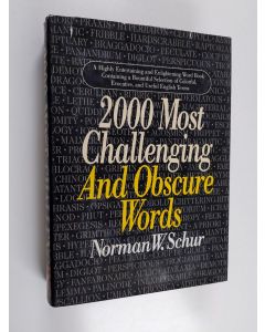 Kirjailijan Norman W. Schur käytetty kirja 2000 Most Challenging and Obscure Words