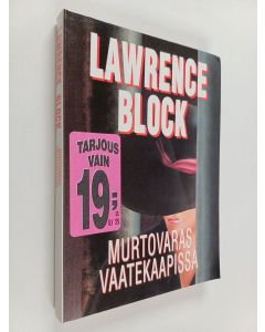 Kirjailijan Lawrence Block käytetty kirja Murtovaras vaatekaapissa