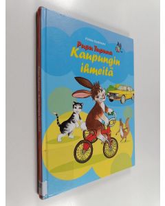 Kirjailijan Pirkko Koskimies käytetty kirja Pupu Tupuna : kaupungin ihmeitä