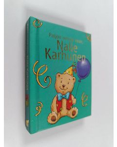 Kirjailijan Sophie Piper käytetty kirja Paljon onnea vaan, Nalle Karhunen