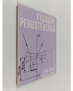 Kirjailijan Jorma Nikkola käytetty kirja Fysiikan perustehtäviä